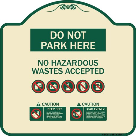 Signmission Do Not Park Here No Hazardous Waste Accepted Heavy-Gauge Aluminum Sign, 18" H, TG-1818-24147 A-DES-TG-1818-24147